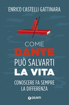 Copertina Come Dante puo Salvarti la vita