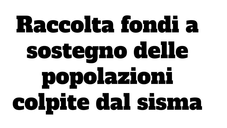 Raccolta fondi a sostegno delle popolazioni colpite dal sisma