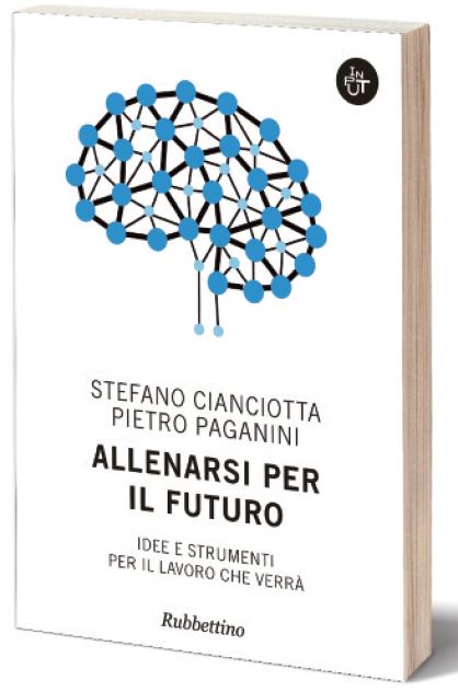 Allenarsi per il futuro idee e strumenti per il lavoro che verrà